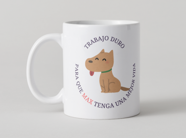 Taza Personalizada Trabajo Duro Perro