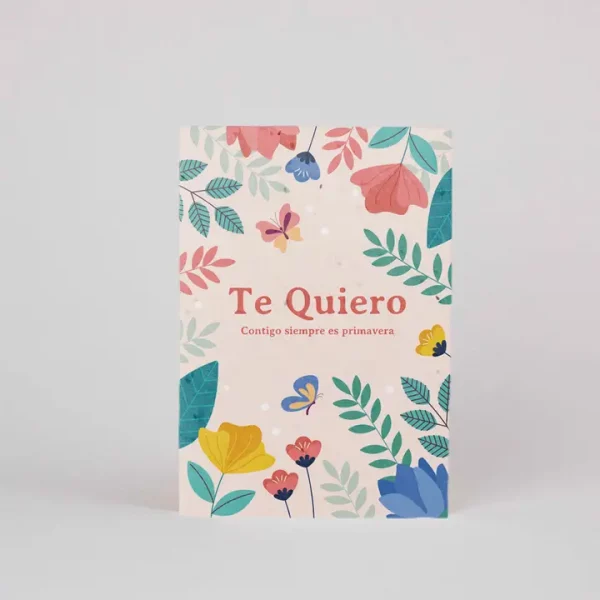 Tarjeta Plantable  "Te quiero. Contigo es siempre primavera"