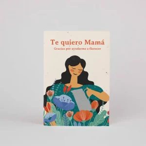 Tarjeta Plantable “Te quiero mamá” (Mix de flores)